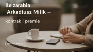 Ile zarabia Arkadiusz Milik - kontrakt i premie - hero image