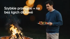 Szybkie przekąski na ognisko - lista dań bez długich przygotowań - hero image